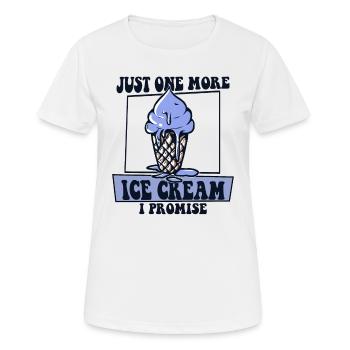 Nur noch ein Eis, versprochen Gelato Maker - Frauen T-Shirt atmungsaktiv - Weiß - Vorne - AI Model Female 172 dark (172cm)