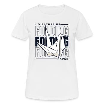 Je préfère plier du papier Papier grue Plier - T-shirt respirant Femme - blanc - Devant - AI Model Female 172 dark (172cm)