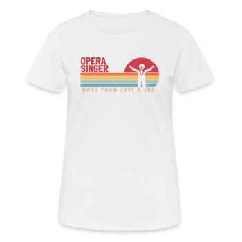 Chanteur d’opéra plus qu’un amateur d’opéra - T-shirt respirant Femme - blanc - Devant - AI Model Female 172 dark (172cm)