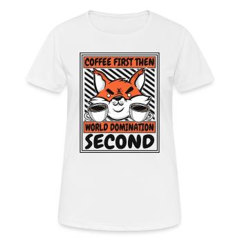 Le café d’abord, puis la domination du monde, le renard roux - T-shirt respirant Femme - blanc - Devant - AI Model Female 172 dark (172cm)