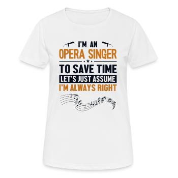Chanteur d’opéra Supposons que j’ai raison Opéra House - T-shirt respirant Femme - blanc - Devant - AI Model Female 172 dark (172cm)