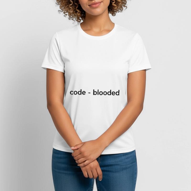 Code Blooded Programming Software Developer Admin Frauen T-Shirt atmungsaktiv