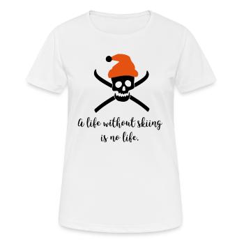 life without skiing - Women's Breathable T-Shirt - white - Front - AI Model Female 172 dark (172cm)