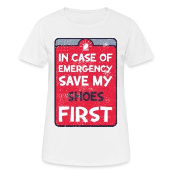 In case of emergency save my shoes first. - Women's Breathable T-Shirt - white - Front - AI Model Female 172 dark (172cm)