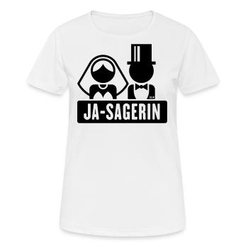 Ja-Sagerin (Braut / Bräutigam / JGA / Polterabend) - Frauen T-Shirt atmungsaktiv - Weiß - Vorne - AI Model Female 172 dark (172cm)