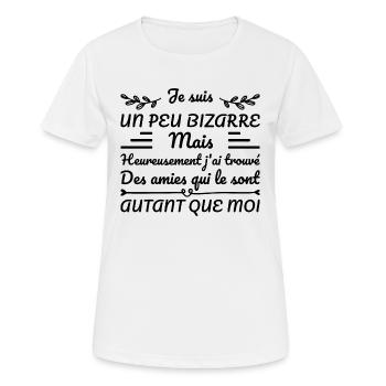 Je Suis Un Peu Bizarre - T-shirt respirant Femme - blanc - Devant - AI Model Female 172 dark (172cm)