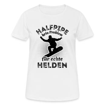 Snowboard, Halfpipe, Wintersport, echte Helden - Frauen T-Shirt atmungsaktiv - Weiß - Vorne - AI Model Female 172 dark (172cm)