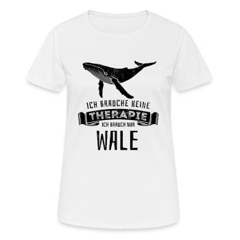 Ich brauche keine Therapie - ich brauch nur Wale - Frauen T-Shirt atmungsaktiv - Weiß - Vorne - AI Model Female 172 dark (172cm)