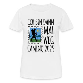 Ich bin dann mall weg - Camino 2025 - Pilgern - Frauen T-Shirt atmungsaktiv - Weiß - Vorne - AI Model Female 172 dark (172cm)