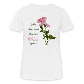 she died, and then she Rose again, NettsFetz - Frauen T-Shirt atmungsaktiv - Weiß - Vorne - AI Model Female 172 dark (172cm)