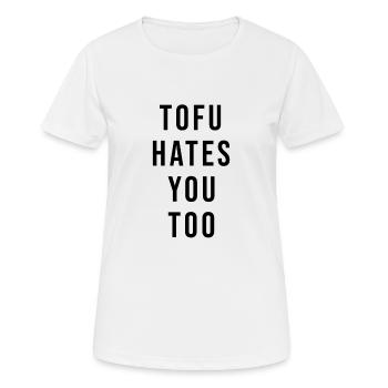Le tofu vous déteste trop végétarien végétalien - T-shirt respirant Femme - blanc - Devant - AI Model Female 172 dark (172cm)