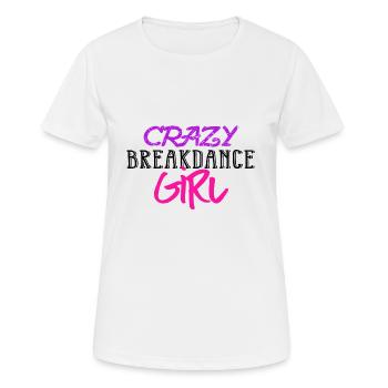Breakdance Breakdancer Hip Hop B-Fille Cadeau - T-shirt respirant Femme - blanc - Devant - AI Model Female 172 dark (172cm)