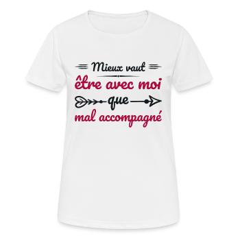 Es ist besser, mit mir zusammen zu sein, als in schlechter Gesellschaft zu sein - Frauen T-Shirt atmungsaktiv - Weiß - Vorne - AI Model Female 172 dark (172cm)