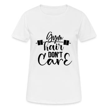 Gym Hair Don't Care - Frauen T-Shirt atmungsaktiv - Weiß - Vorne - AI Model Female 172 dark (172cm)
