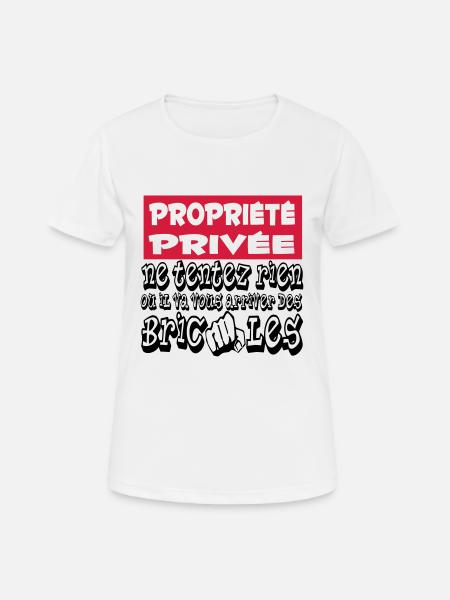 Humour / Propriété privée - T-shirt respirant Femme - blanc