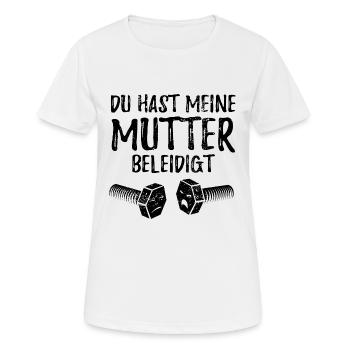 Du hast meine Mutter beleidigt - Schraube - Frauen T-Shirt atmungsaktiv - Weiß - Vorne - AI Model Female 172 dark (172cm)