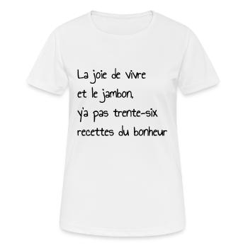 la joie de vivre et le jambon - T-shirt respirant Femme - blanc - Devant - AI Model Female 172 dark (172cm)
