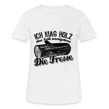 Ich mag Holz das hält wenigstens die Fresse - Frauen T-Shirt atmungsaktiv - Weiß - Vorne - AI Model Female 172 dark (172cm)