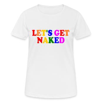 Let's get naked - Women's Breathable T-Shirt - white - Front - AI Model Female 172 dark (172cm)