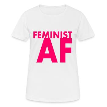 Feminist af - Frauen T-Shirt atmungsaktiv - Weiß - Vorne - AI Model Female 172 dark (172cm)