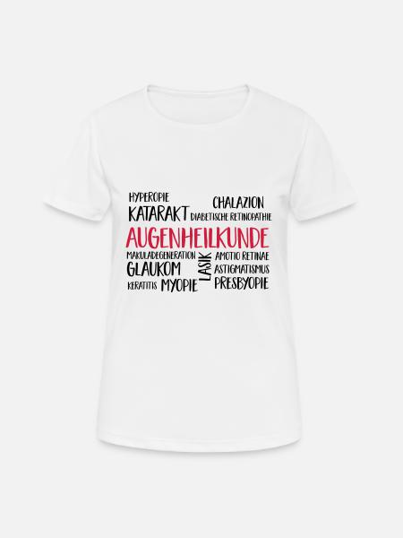 augenheilkunde - Frauen T-Shirt atmungsaktiv - Weiß