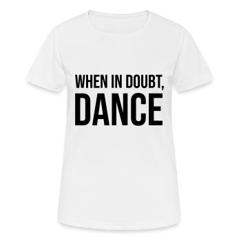 En cas de doute Danse - T-shirt respirant Femme - blanc - Devant - AI Model Female 172 dark (172cm)
