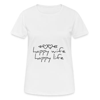 Femme heureuse vie heureuse - T-shirt respirant Femme - blanc - Devant - AI Model Female 172 dark (172cm)