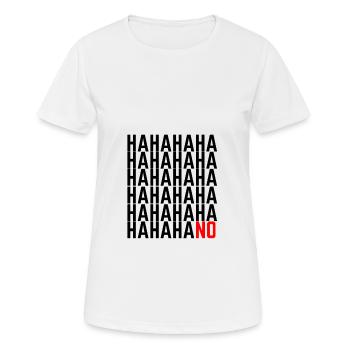HAHAHA NO ! Sort Drôle de haha sort cadeau - T-shirt respirant Femme - blanc - Devant - AI Model Female 172 dark (172cm)