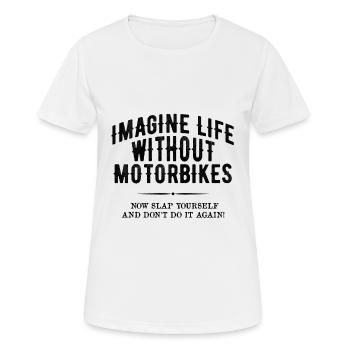 Life without motorcycles Motorcyclists Motorcyclists - Women's Breathable T-Shirt - white - Front - AI Model Female 172 dark (172cm)