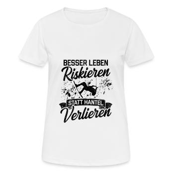Wakeboard Besser Leben Riskieren Statt Hantel Verl - Frauen T-Shirt atmungsaktiv - Weiß - Vorne - AI Model Female 172 dark (172cm)