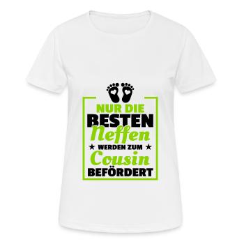 Nur Die Besten Neffen Werden Zum Cousin Befördert - Frauen T-Shirt atmungsaktiv - Weiß - Vorne - AI Model Female 172 dark (172cm)