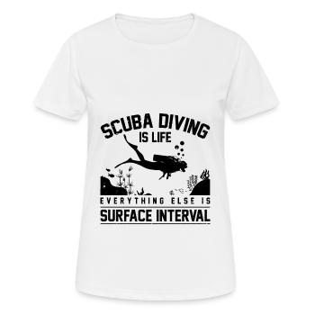 Scuba Diving Is Life Everything Else Is Surface In - Frauen T-Shirt atmungsaktiv - Weiß - Vorne - AI Model Female 172 dark (172cm)