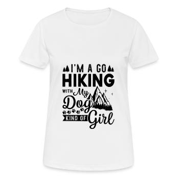 I'm A Go Hiking With My Dog Kind Of Girl Hiker Tre - Frauen T-Shirt atmungsaktiv - Weiß - Vorne - AI Model Female 172 dark (172cm)