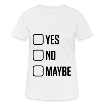 ja nein vielleicht - Frauen T-Shirt atmungsaktiv - Weiß - Vorne - AI Model Female 172 dark (172cm)