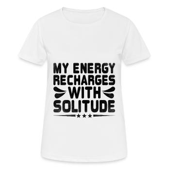 Meine Energie lädt sich auf mit Einsamkeit Sprüche für - Frauen T-Shirt atmungsaktiv - Weiß - Vorne - AI Model Female 172 dark (172cm)