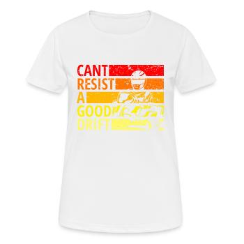 Cant resist a drift, Drift, Drive - Women's Breathable T-Shirt - white - Front - AI Model Female 172 dark (172cm)