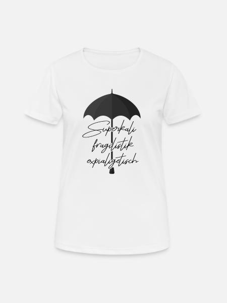 Superkalifragilistikexpialigetisch Marry Poppins - Frauen T-Shirt atmungsaktiv - Weiß