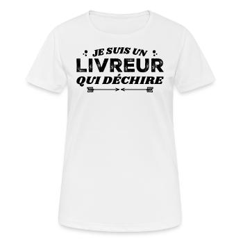 Je Suis Un Livreur Qui Déchire - T-shirt respirant Femme - blanc - Devant - AI Model Female 172 dark (172cm)