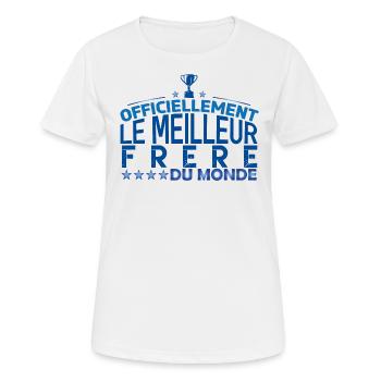 frère meilleur frère mon frérot cadeau frère !! - T-shirt respirant Femme - blanc - Devant - AI Model Female 172 dark (172cm)