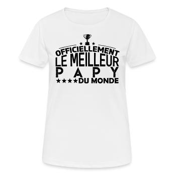 Papy Cadeau pour papy Anniversaire papy Papa !! - T-shirt respirant Femme - blanc - Devant - AI Model Female 172 dark (172cm)