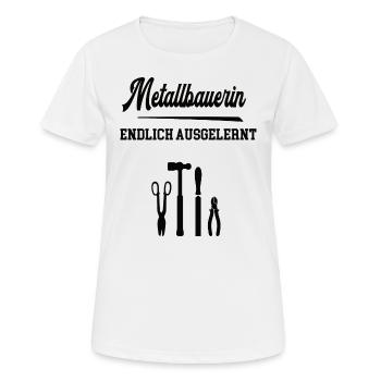 Metallbauerin Ausbildung Geschafft Lehre Azubine - Frauen T-Shirt atmungsaktiv - Weiß - Vorne - AI Model Female 172 dark (172cm)