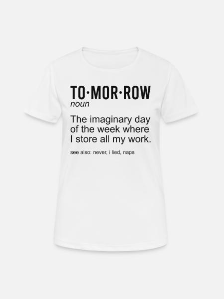 Tomorrow Noun - Women's Breathable T-Shirt - white