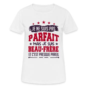 Pas parfait beau frère !! - T-shirt respirant Femme - blanc - Devant - AI Model Female 172 dark (172cm)