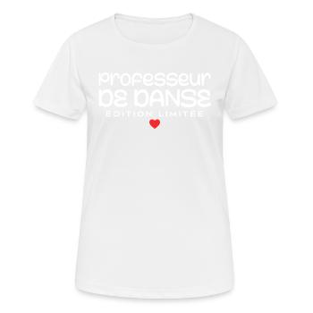 Professeur de danse - T-shirt respirant Femme - blanc - Devant - AI Model Female 172 dark (172cm)