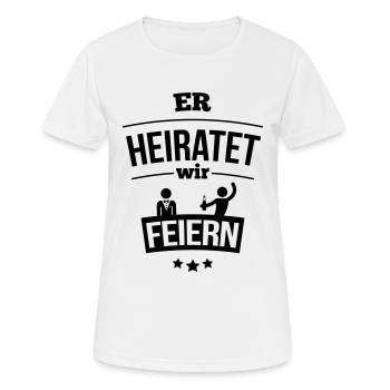 Er heiratet, wir feiern! - Frauen T-Shirt atmungsaktiv - Weiß - Vorne - AI Model Female 172 dark (172cm)