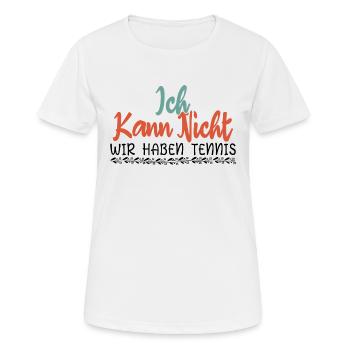 Tennis | Ich Kann Nicht Wir Haben Tennis - Tennis - Frauen T-Shirt atmungsaktiv - Weiß - Vorne - AI Model Female 172 dark (172cm)