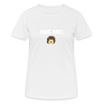 Fais-moi un câlin! - T-shirt respirant Femme - blanc - Devant - AI Model Female 172 dark (172cm)