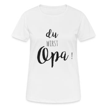 du wirst Opa - Frauen T-Shirt atmungsaktiv - Weiß - Vorne - AI Model Female 172 dark (172cm)