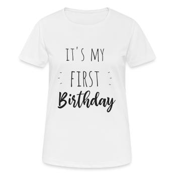It's my first birthday - Women's Breathable T-Shirt - white - Front - AI Model Female 172 dark (172cm)