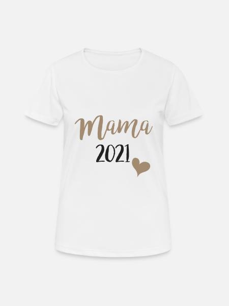 Mama 2021 - Frauen T-Shirt atmungsaktiv - Weiß